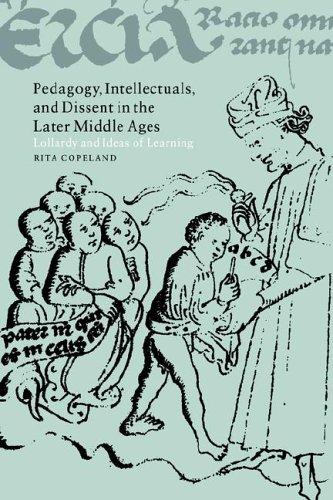 Pedagogy Intellectuals and Dissent in the Later Middle Ages