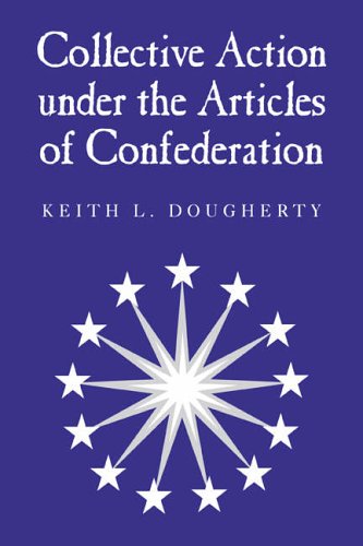 Collective Action Under The Articles Of Confederation