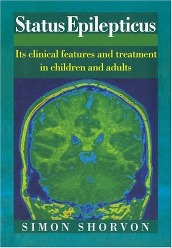 Status Epilepticus: Its Clinical Features And Treatment In Children And Adults