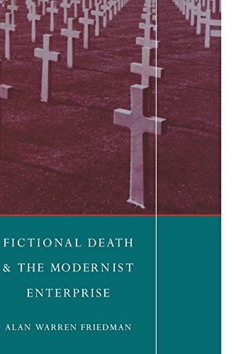 Fictional Death And The Modernist Enterprise