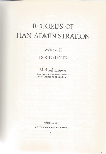 Records Of Han Administration: Volume 2 (University Of Cambridge Oriental Publications) (V. 2)