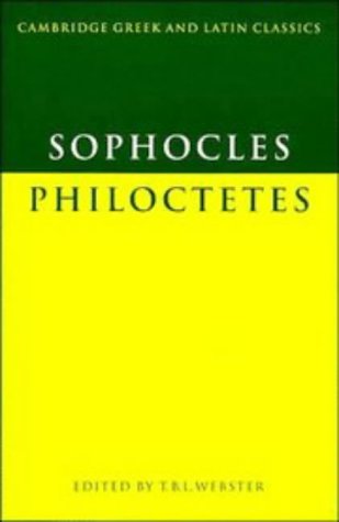 Sophocles: Philoctetes (Cambridge Greek And Latin Classics) (Greek Edition)