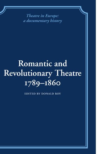 Romantic and Revolutionary Theatre 1789 1860