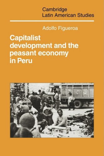 Capitalist Development And The Peasant Economy In Peru