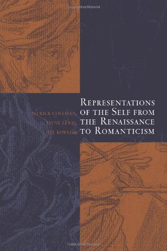 Representations Of The Self From The Renaissance To Romanticism