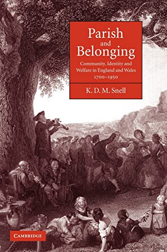 Parish And Belonging: Community, Identity And Welfare In England And Wales, 1700 1950
