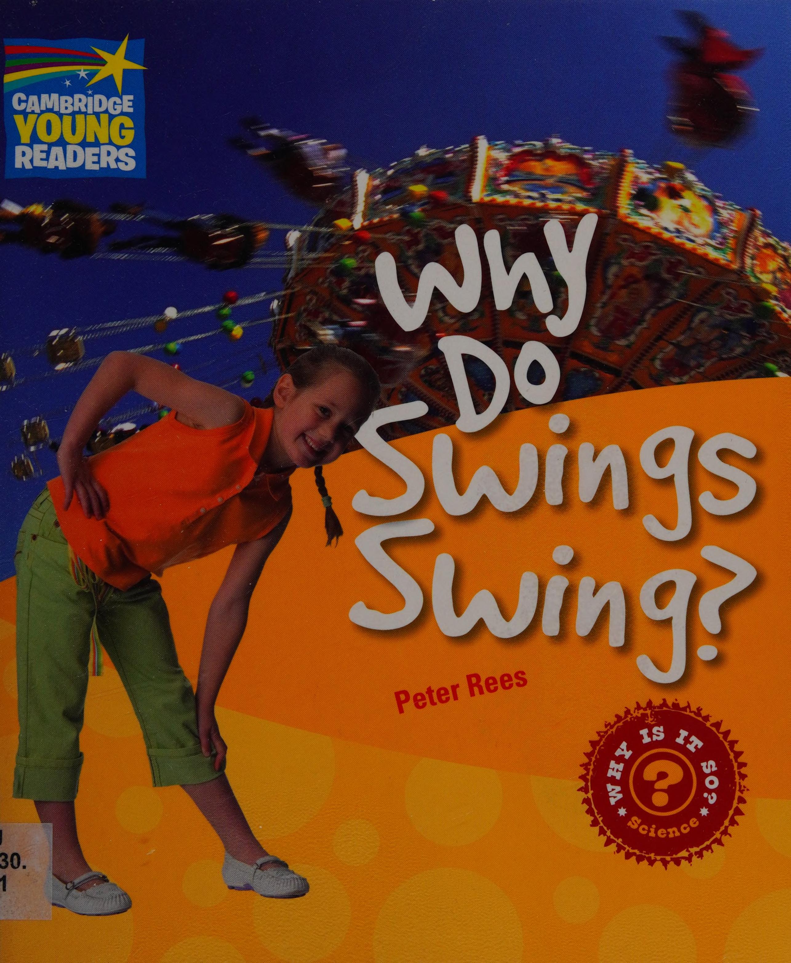 Why Do Swings Swing? Level 4 Factbook