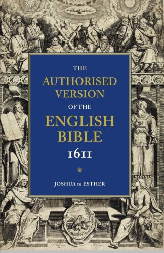 The Authorised Version of the English Bible 1611