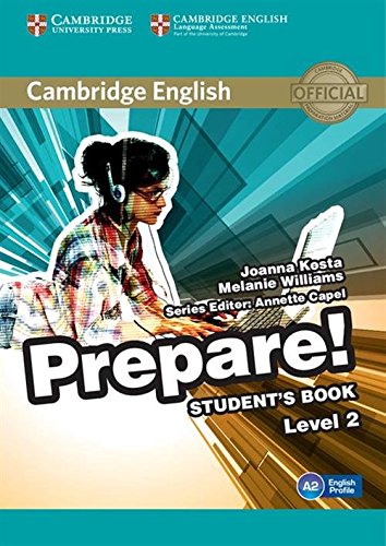 Cambridge English Prepare Level 2. Student s Book. Per la Scuola Media