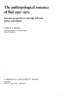 The Anthropological Romance of Bali 1597–1972