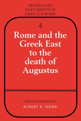 Rome And The Greek East To The Death Of Augustus