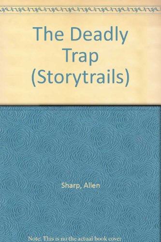 The Deadly Trap
