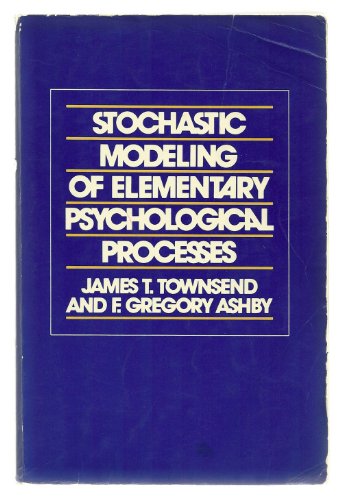 Stochastic Modeling of Elementary Psychological Processes