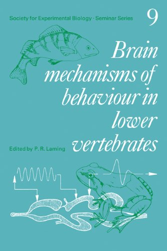Brain Mechanisms Of Behaviour In Lower Vertebrates