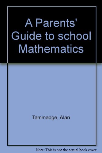 A Parents' Guide to School Mathematics