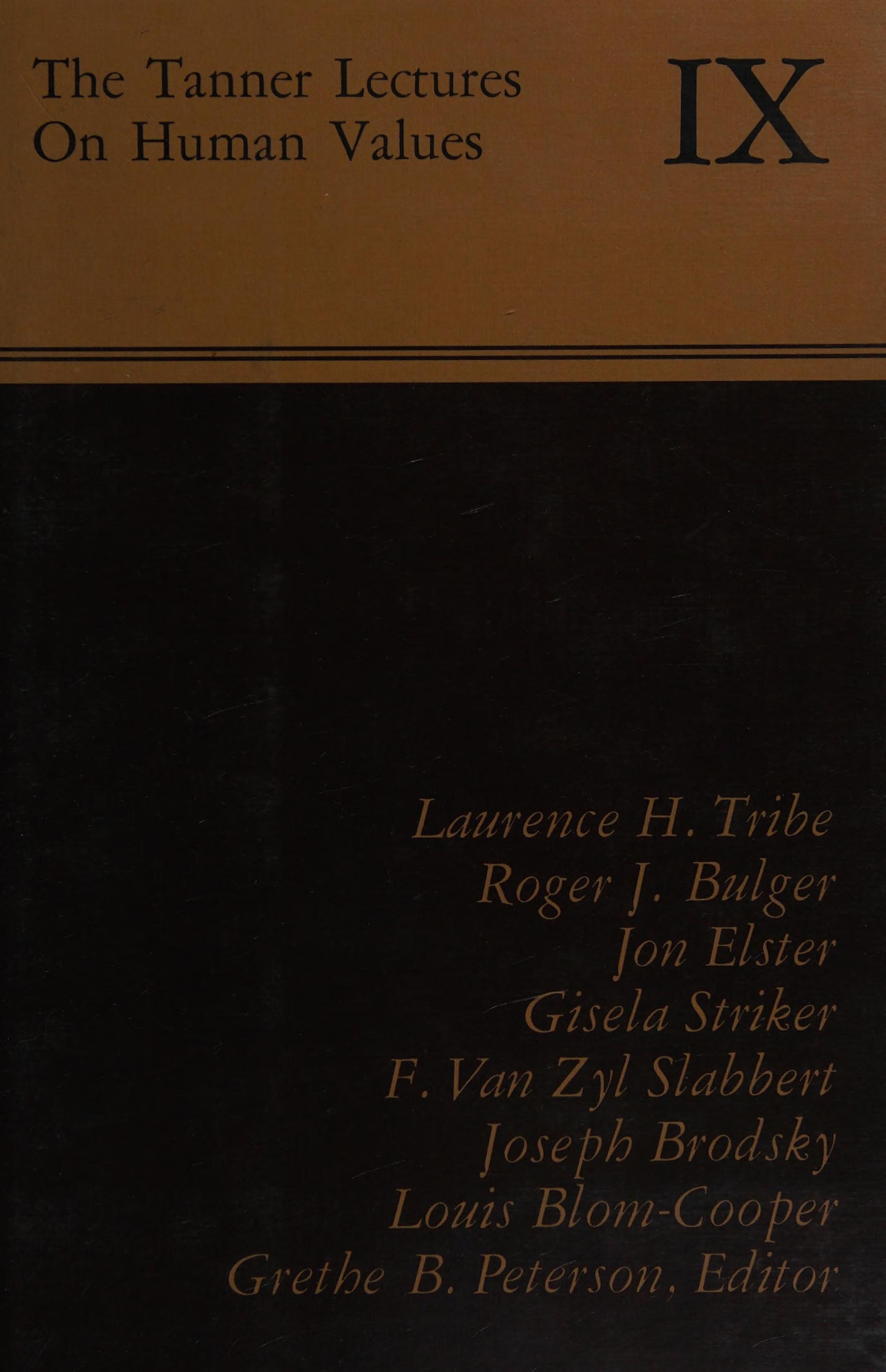 The Tanner Lectures On Human Values: Volume 9, 1988 (Tanner Lectures In Human Values) (V. 9)