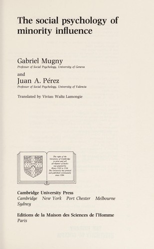 The Social Psychology of Minority Influence