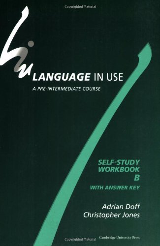 Language in Use Split Edition Pre-Intermediate Self-Study Workbook B with Answer Key