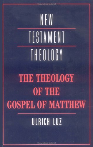 The Theology of the Gospel of Matthew