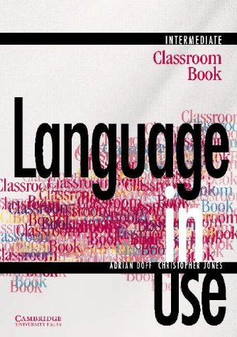 Language in Use Intermediate Classroom Book