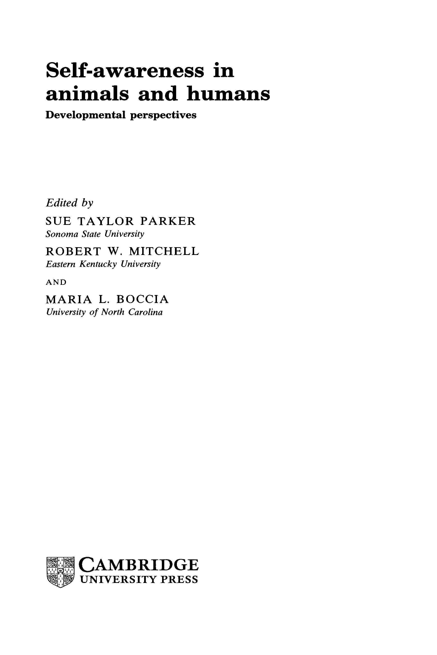 Self-Awareness In Animals And Humans: Developmental Perspectives