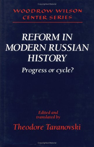 Reform In Modern Russian History: Progress Or Cycle?