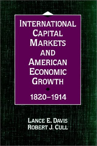 International Capital Markets and American Economic Growth, 1820–1914