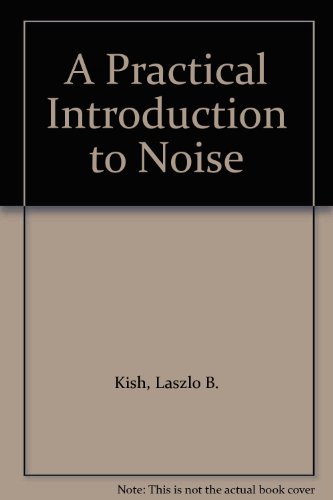 Practical Introduction to Noise