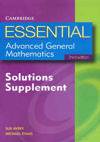 Essential Advanced General Mathematics Solutions Supplement