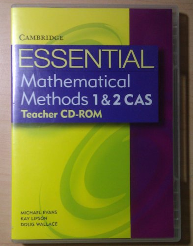 Essential Mathematical Methods CAS 1 and 2 Teacher CD Rom Essential Mathematics