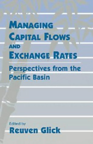 Managing Capital Flows and Exchange Rates