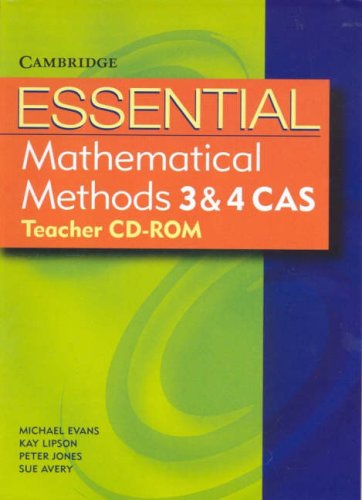 Cambridge Essential Mathematical Methods 3 and 4 Cas