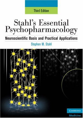Stahl s Essential Psychopharmacology