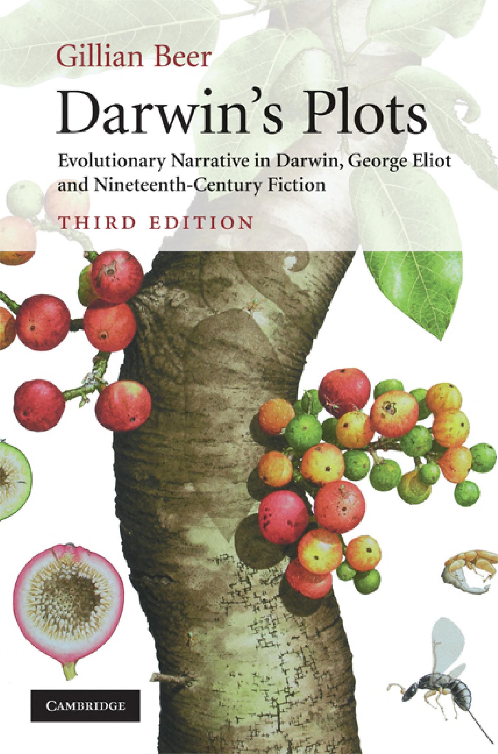 Darwin'S Plots: Evolutionary Narrative In Darwin, George Eliot And Nineteenth-Century Fiction