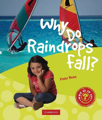 Why Do Raindrops Fall?