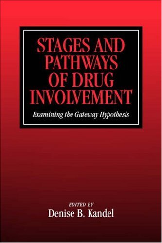 Stages And Pathways Of Drug Involvement