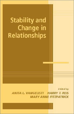 Stability and Change in Relationships Advances in Personal Relationships
