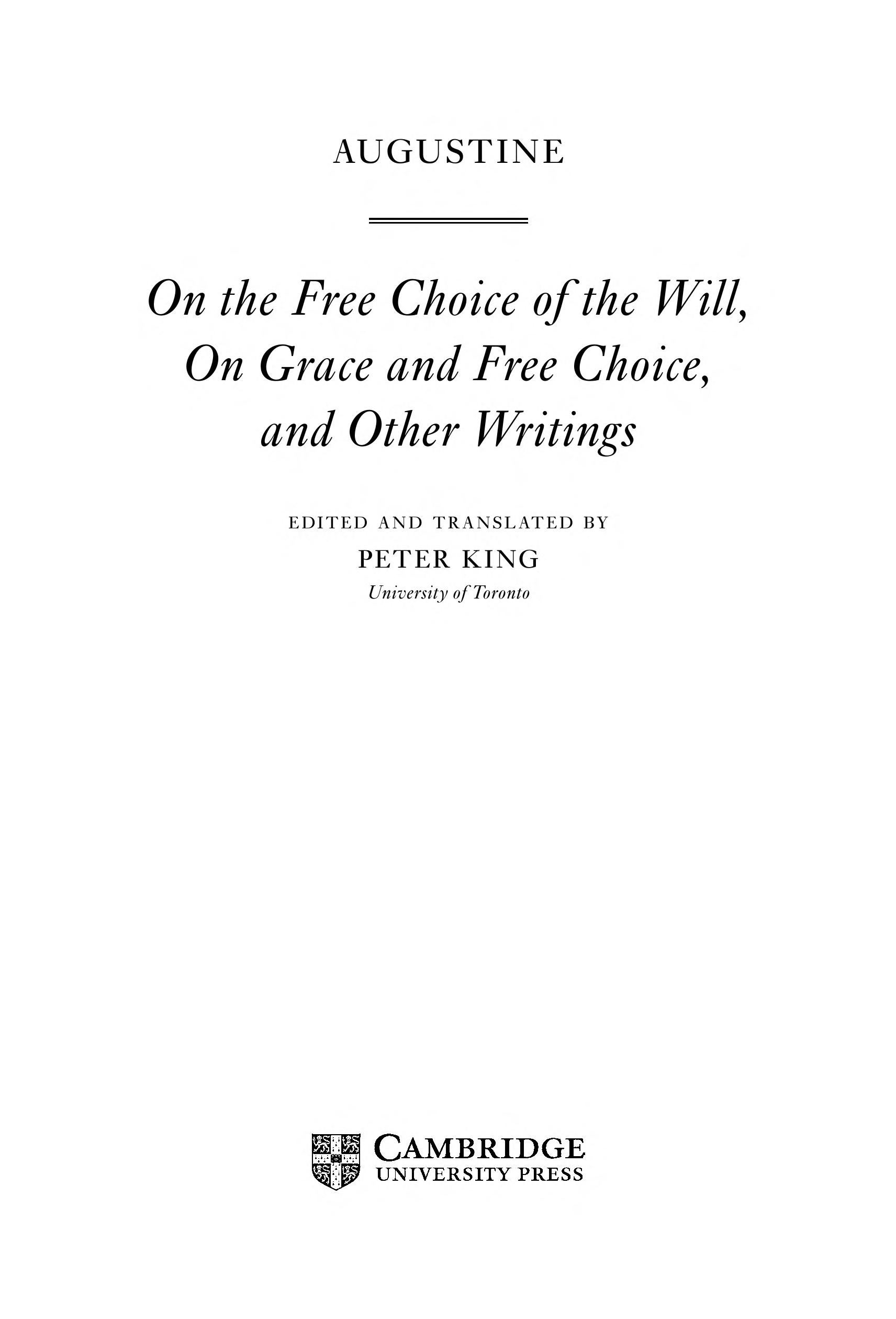 Augustine: On The Free Choice Of The Will, On Grace And Free Choice, And Other Writings