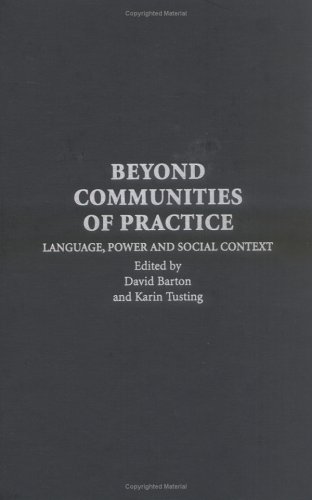 Beyond Communities of Practice