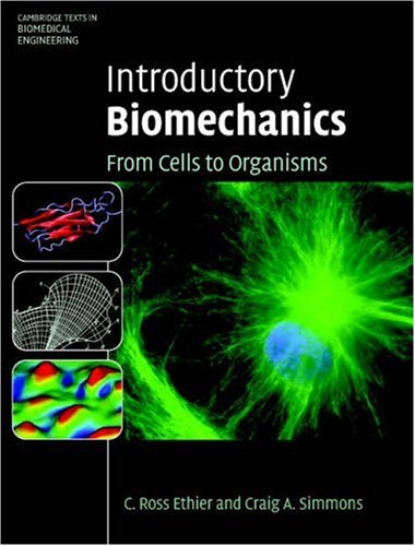 Introductory Biomechanics: From Cells To Organisms