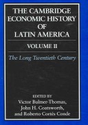 Cambridge Economic History of Latin America 2 Volume Set The Cambridge Economic History of Latin America