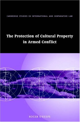 Protection of Cultural Property in Armed Conflict