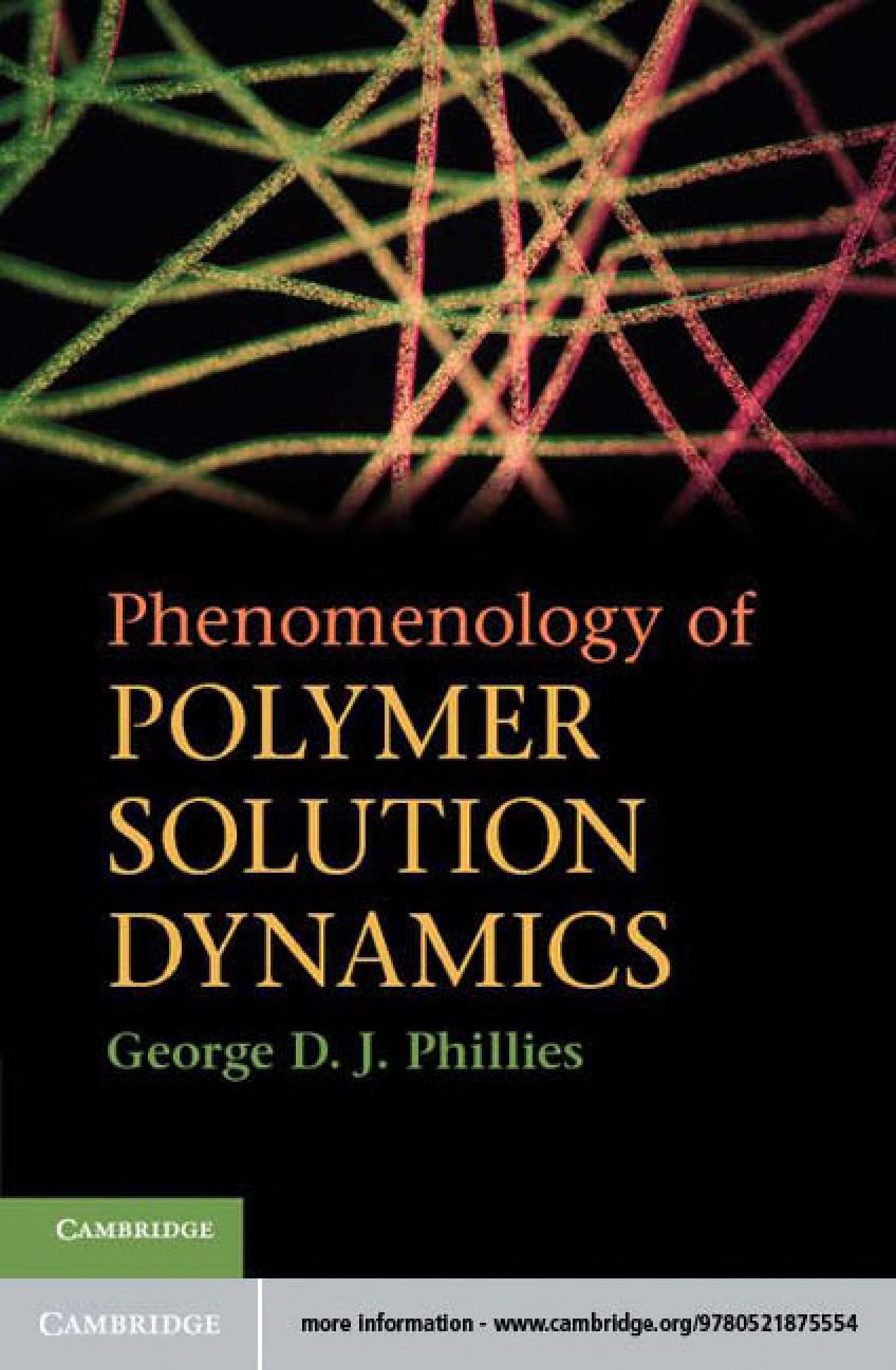 Phenomenology Of Polymer Solution Dynamics