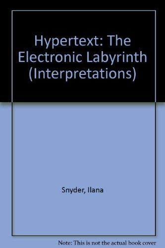 Hypertext: The Electronic Labyrinth