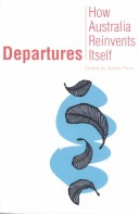 Departures: How Australia Reinvents Itself