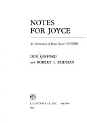 Notes For Joyce; An Annotation Of James Joyce'S Ulysses