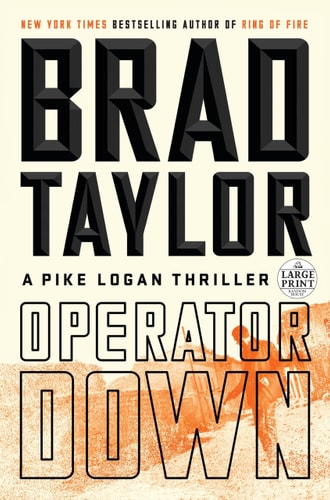 Operator Down by Brad Taylor, ISBN 9780525501541