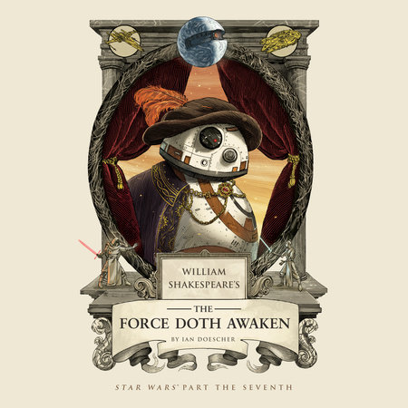 William Shakespeare's the Force Doth Awaken
