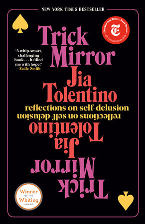 Trick Mirror by Jia Tolentino, ISBN 9780525510550