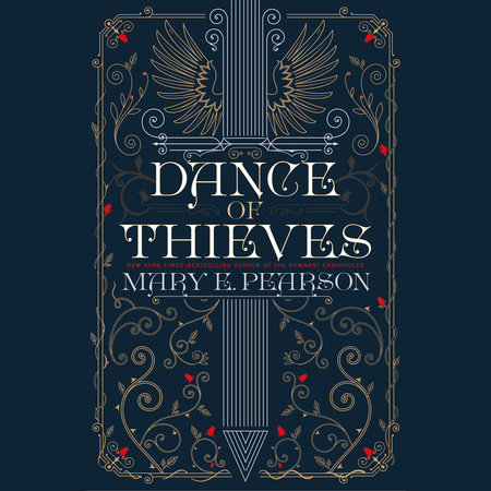 Dance Of Thieves by Mary Pearson and Mary E. Pearson, ISBN 9780525524809